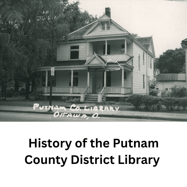 County Library sign on house History of the Putnam County District Library