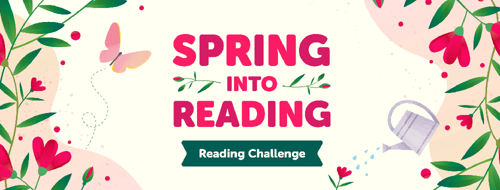 Spring into reading reading challenge  with butterfly flowers and watering can