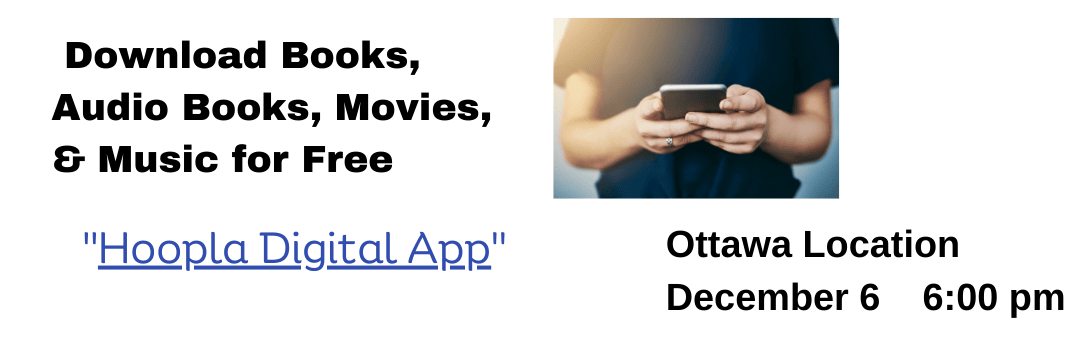 person holding smartphone download books audiobooks movies music for free hoopla digital app Ottawa location December 6 6 pm 