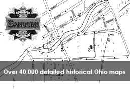 Sanborn Fire Maps over 40,000 detailed historical Ohio maps