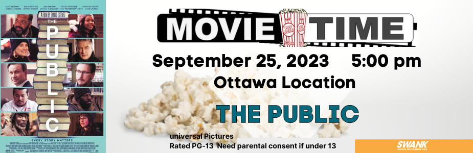 Logo with Movie Time at top of advertisement with a background of popcorn. Movie The Public September 25 @ 5:00 Ottawa Location. 