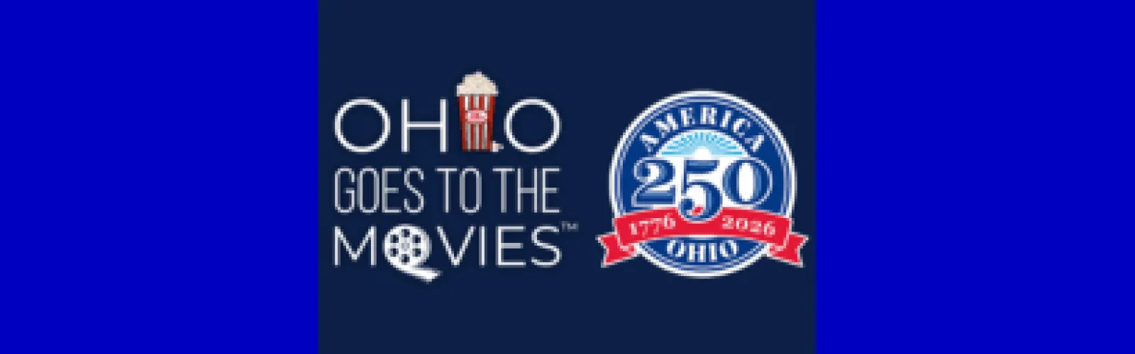 Ohio Goes to the Movies America Ohio 250 1776-2026 Logos
